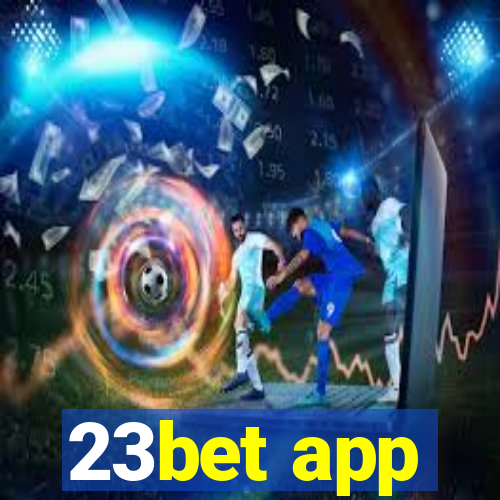 23bet app